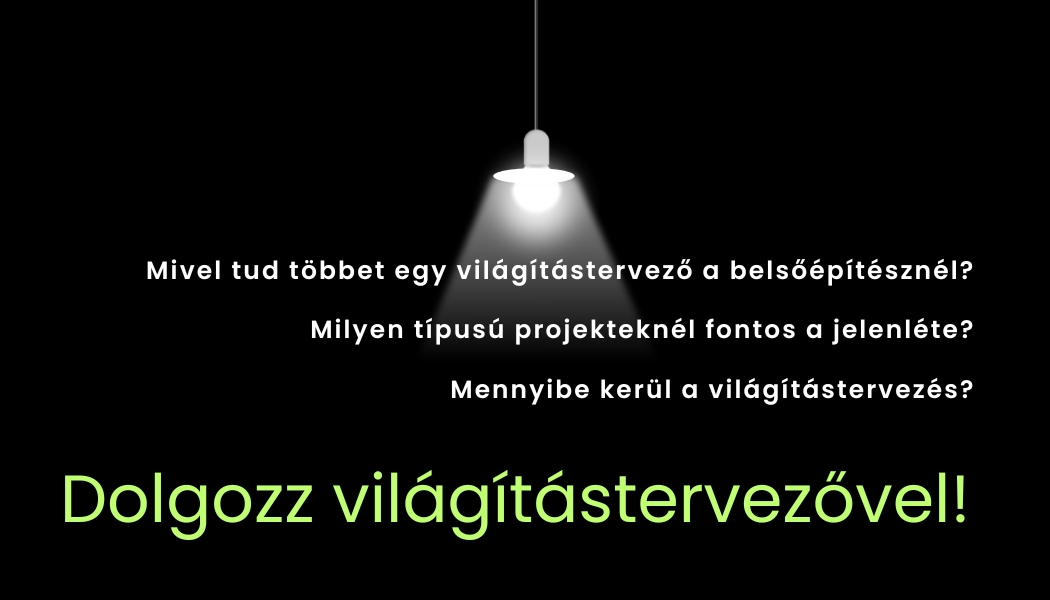 Miért éri meg világítástervezőt bevonni?